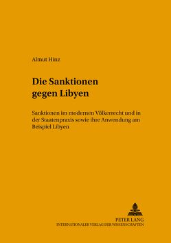 Die Sanktionen gegen Libyen von Hinz,  Almut