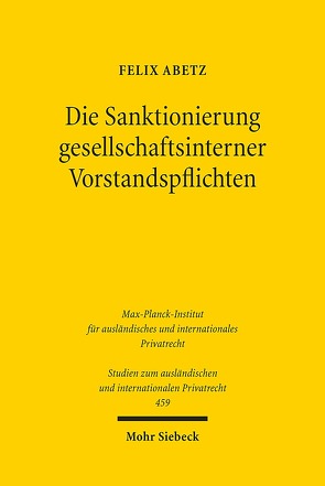 Die Sanktionierung gesellschaftsinterner Vorstandspflichten von Abetz,  Felix