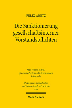 Die Sanktionierung gesellschaftsinterner Vorstandspflichten von Abetz,  Felix