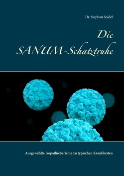 Die SANUM-Schatztruhe von Seidel,  Stephan