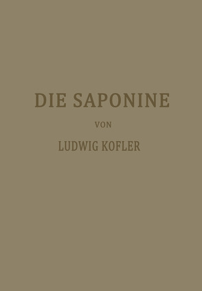 Die Saponine von Kofler,  Ludwig