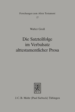 Die Satzteilfolge im Verbalsatz alttestamentlicher Prosa von Disse,  A, Gross,  Walter, Michel,  Andreas