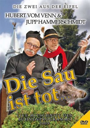 Die Sau ist tot … von Hammerschmidt,  Jupp, Venn,  Hubert vom