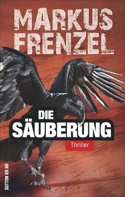 Die Säuberung von Frenzel,  Markus