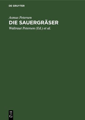 Die Sauergräser von Petersen,  Asmus, Petersen,  Waltraut, Wacker,  Günther