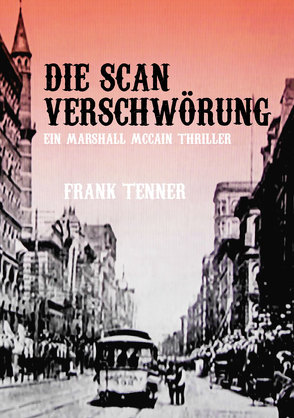 Die SCAN Verschwörung von Tenner,  Frank