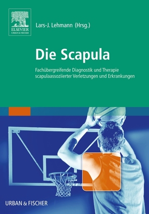 Die Scapula von Lehmann,  Lars-Johannes