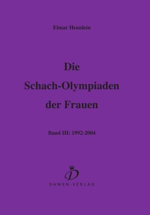 Die Schach-Olympiaden der Frauen von Hennlein,  Elmar