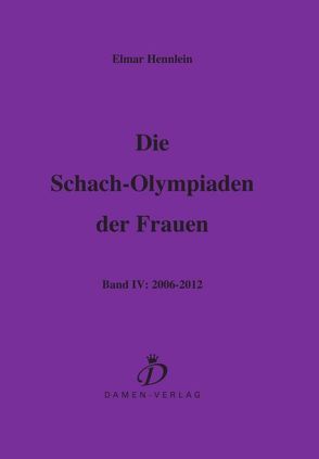 Die Schach-Olympiaden der Frauen von Hennlein,  Elmar