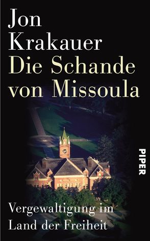 Die Schande von Missoula von Freundl,  Hans, Krakauer,  Jon, Schmid,  Sigrid