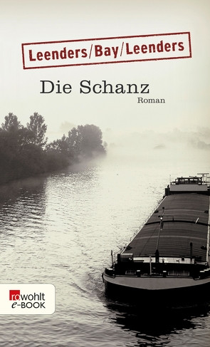 Die Schanz von Bay,  Michael, Leenders,  Artur, Leenders,  Hiltrud