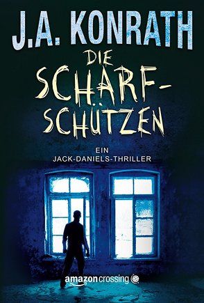 Die Scharfschützen von Konrath,  J.A., Zmyj,  Peter