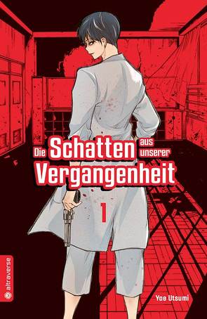 Die Schatten aus unserer Vergangenheit 01 von Christiansen,  Christian, Utsumi,  Yae