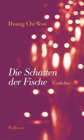 Die Schatten der Fische von Hwang,  Chi-Woo, Kang,  Yeo-Kyu, Kolbe,  Uwe
