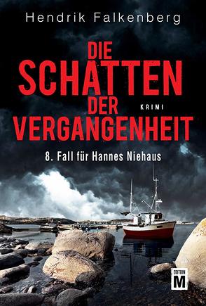 Die Schatten der Vergangenheit von Falkenberg,  Hendrik