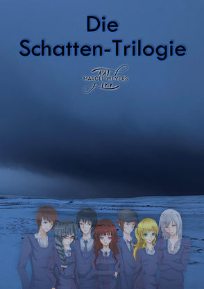 Die Schatten-Trilogie von Weyers,  Marcel