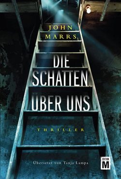 Die Schatten über uns von Lampa,  Tanja, Marrs,  John