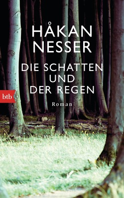 Die Schatten und der Regen von Hildebrandt,  Christel, Nesser,  Håkan