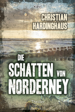 Die Schatten von Norderney von Hardinghaus,  Christian