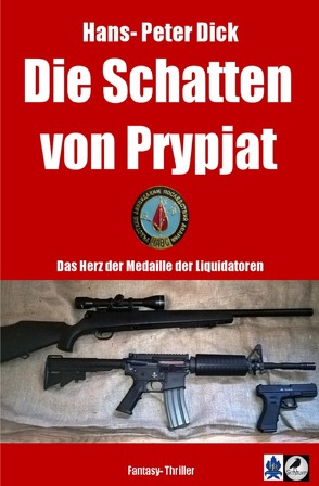 Die Schatten von Prypjat von Dick,  Hans-Peter