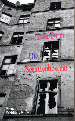 Die Schattenboxerin von Parei,  Inka