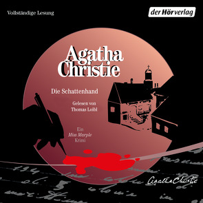 Die Schattenhand von Christie,  Agatha, Loibl,  Thomas, Roth,  Sabine