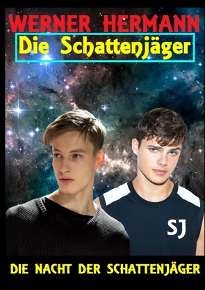 DIE SCHATTENJÄGER / Die Schattenjäger 01 Die Nacht der Schattenjäger von Hermann,  Werner