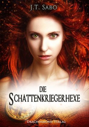 Die Schattenkriegerhexe von Sabo,  J.T.