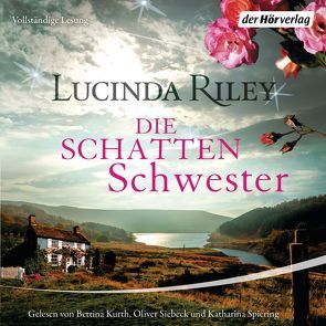 Die Schattenschwester von Hauser,  Sonja, Kurth,  Bettina, Riley,  Lucinda, Siebeck,  Oliver, Spiering,  Katharina