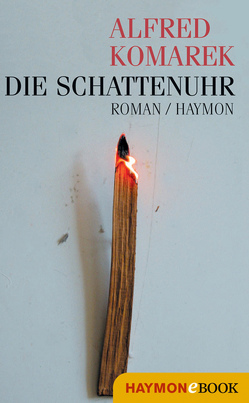 Die Schattenuhr von Komarek,  Alfred