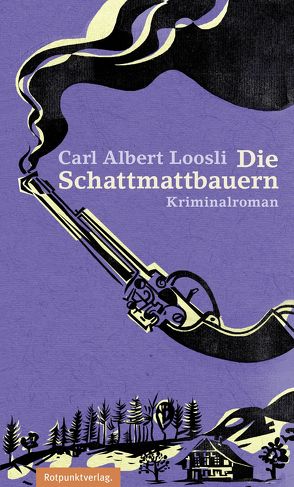 Die Schattmattbauern von Loosli,  Carl Albert