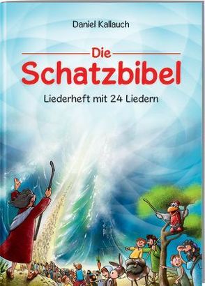 Die Schatzbibel – Liederheft