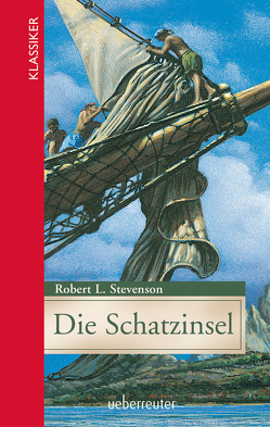 Die Schatzinsel (Klassiker der Weltliteratur in gekürzter Fassung, Bd. ?) von Stevenson,  Robert L