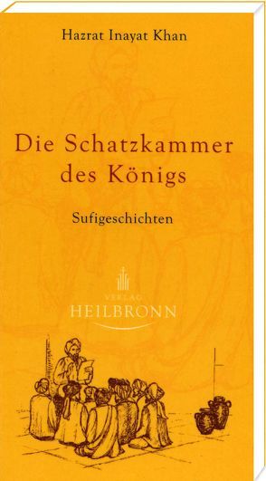 Die Schatzkammer des Königs von Grünwald,  Wajad Ernst, Inayat Khan,  Hazrat, Koster,  Subhani, Sen Gupta,  Karima