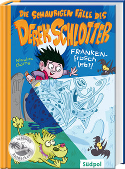 Die schaurigen Fälle des Derek Schlotter – FRANKENfrosch lebt! von Beck,  Benedikt, Gorny,  Nicolas