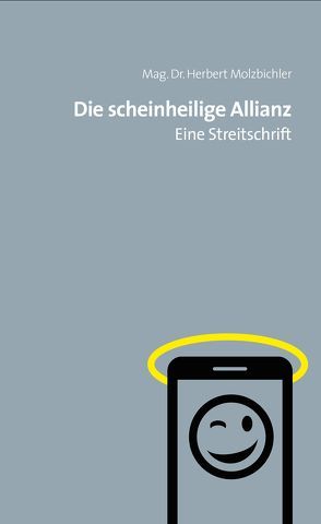 Die scheinheilige Allianz von Molzbichler,  Herbert