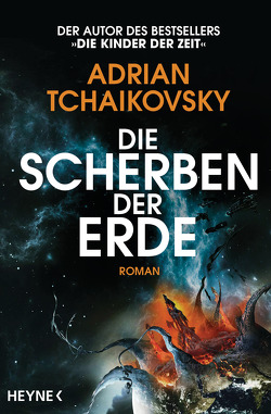 Die Scherben der Erde von Holicki,  Irene, Tchaikovsky,  Adrian