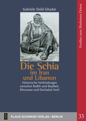 Die Schia im Iran und Libanon von Dold-Ghadar,  Gabriele