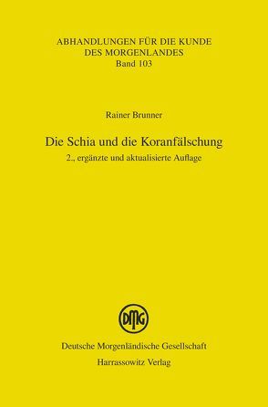 Die Schia und die Koranfälschung von Brunner,  Rainer