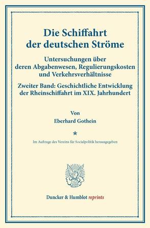 Die Schiffahrt der deutschen Ströme. von Gothein,  Eberhard