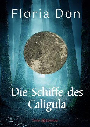 Die Schiffe des Caligula von Don,  Floria