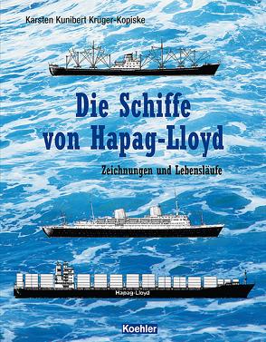 Die Schiffe von Hapag-Lloyd von Krüger-Kopiske,  Karsten-Kunibert