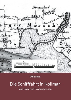 Die Schifffahrt in Kollmar von Buhse,  Ulf