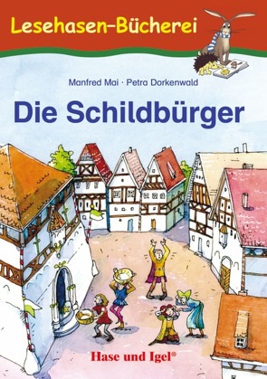 Die Schildbürger von Dorkenwald,  Petra, Mai,  Manfred