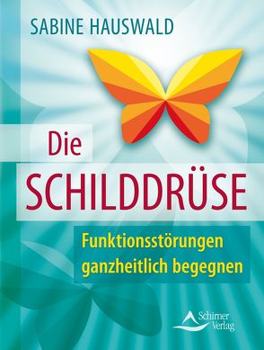 Die Schilddrüse von Hauswald,  Sabine