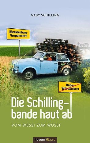 Die Schillingbande haut ab von Schilling,  Gaby