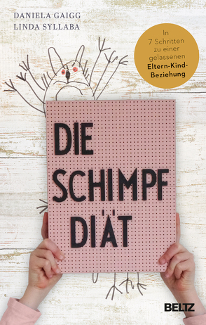 Die Schimpf-Diät von Gaigg,  Daniela, Syllaba,  Linda