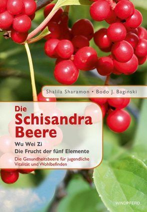 Die Schisandra-Beere von Sharamon,  Shalila