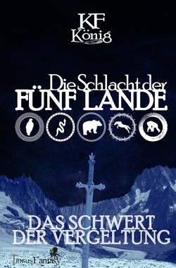 Die Schlacht der Fünf Lande von König,  KF, Verlag,  Tribus