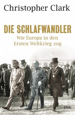 Die Schlafwandler von Clark,  Christopher, Juraschitz,  Norbert